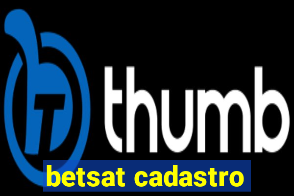 betsat cadastro